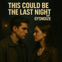 This Is Could Be The Last Night
