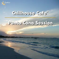 Chillhouse Cafe' - Punta Cana Session
