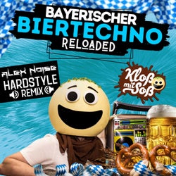 Bayerischer Biertechno Reloaded (Hardstyle Remix)