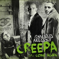 Creepa / Come Again