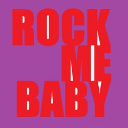 Rock Me, Baby
