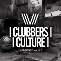 Clubbers Culture: Hard Dance Mania 3