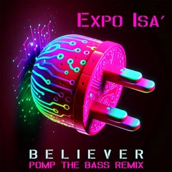 Believer (Pomp The Bass Remix)