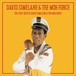 The Very Best Of David Simelane & The Mob Force