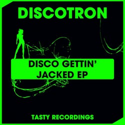 Disco Gettin' Jacked EP