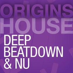Beatport Origins: House - Deep, Beatdown & Nu