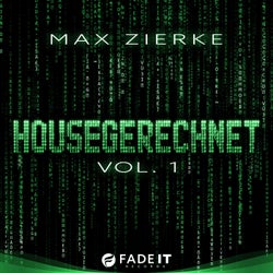 Housegerechnet, Vol. 1