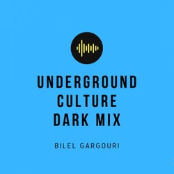 Underground Culture (Dark Mix)