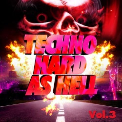 Techno Hard As Hell, Vol. 3 (Ultimate Progressive Tracks and Minimal Techno Tunes)
