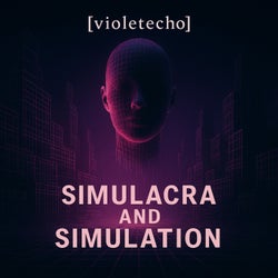 Simulacra and Simulation