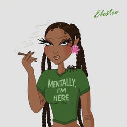 Mentally, I'm Here