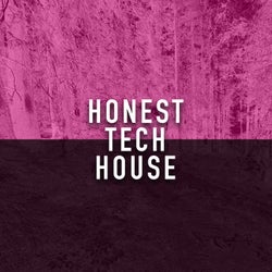 Honest Tech House