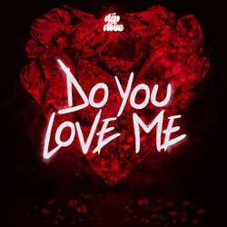 Do You Love Me (Extended)