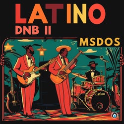 Latino DnB II