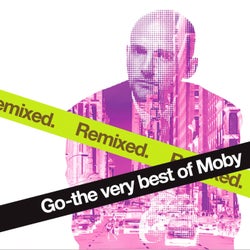 Go - The Very Best of Moby (Remixed)
