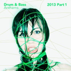 Drum & Bass Anthems 2013 Part 1