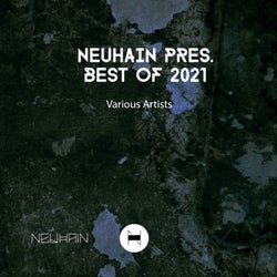 Neuhain Pres. Best of 2021