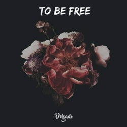 To Be Free