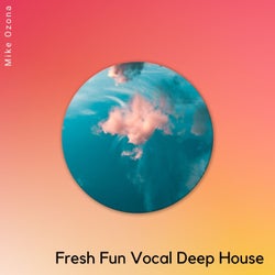 Fresh Fun Vocal Deep House