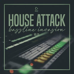 House Attack: Bassline Invasion, Vol.05