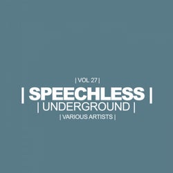 Speechless Underground, Vol. 27