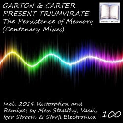 The Persistence Of Memory (Centenary Mixes)
