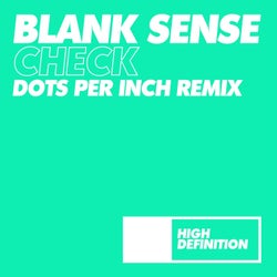 Check (Dots Per Inch Remix)