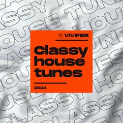 Vivifier Classy House Tunes 2024 - Extended Mix