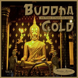 Buddha Gold, Vol. 3 - The Finest in Mystic Bar Music