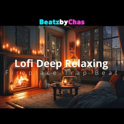 Lofi Deep Relaxing Fireplace Trap Beat