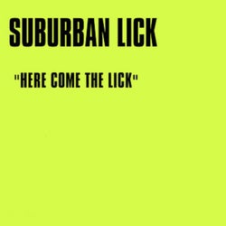 Here Come The Lick (Remixes)