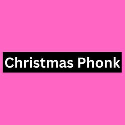 Christmas Phonk