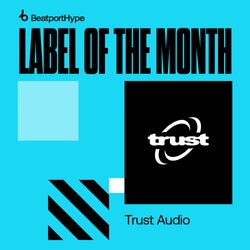 Hype LOTM: Trust Audio