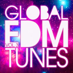 Global EDM Tunes, Vol. 3