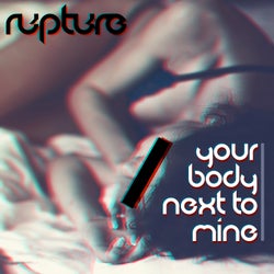 Your Body Next to Mine