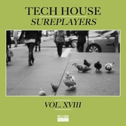 Tech House Sureplayers, Vol. 18