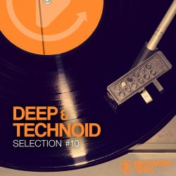 Deep & Technoid #10