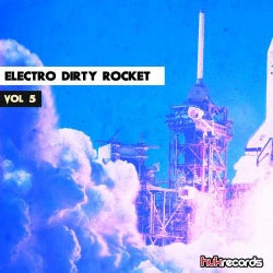 Electro Dirty Rocket, Vol. 5