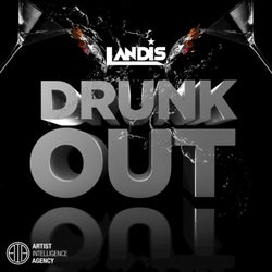 Drunk Out - Single