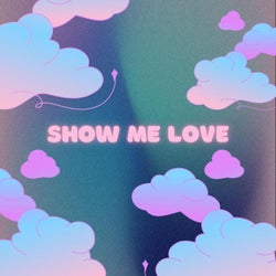 Show Me Love