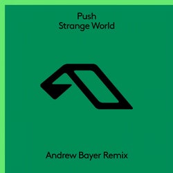Strange World (Andrew Bayer Remix)