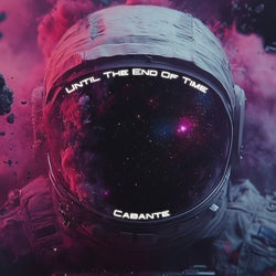 Until The End Of Time