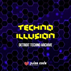 Techno Illusion (Detroit Techno Archive)
