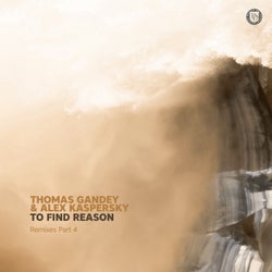 To Find Reason - Remixes Part 4