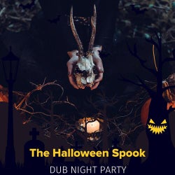 The Halloween Spook - Dub Night Party
