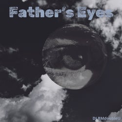 Father's Eyes