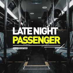 Late Night Passenger