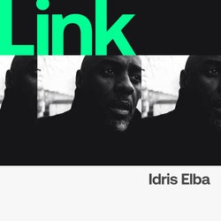 LINK Artist | Idris Elba - 7Wallace Playlist
