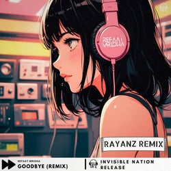 Goodbye - Rayanz Remix
