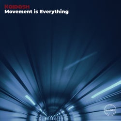 Movement is Everything